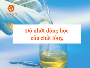 Godo - Bảng chi tiết độ nhớt động học của chất lỏng