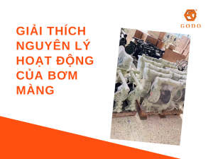 Godo - Nguyên lý hoạt động của bơm màng – nguyên lý hút xả