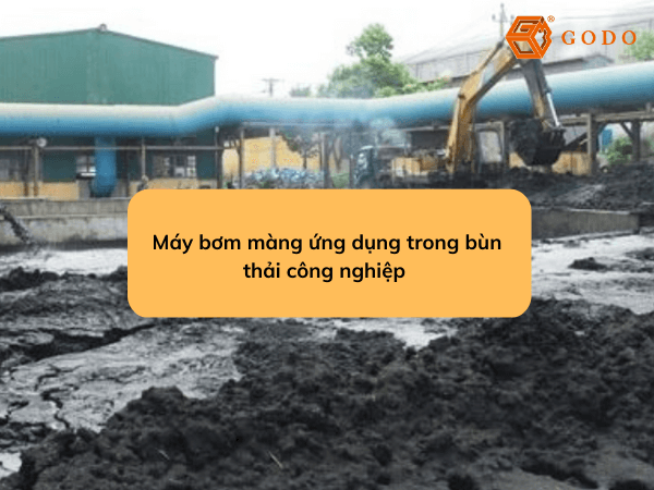 Godo - Những điều bạn nên biết về máy bơm bùn thải công nghiệp 